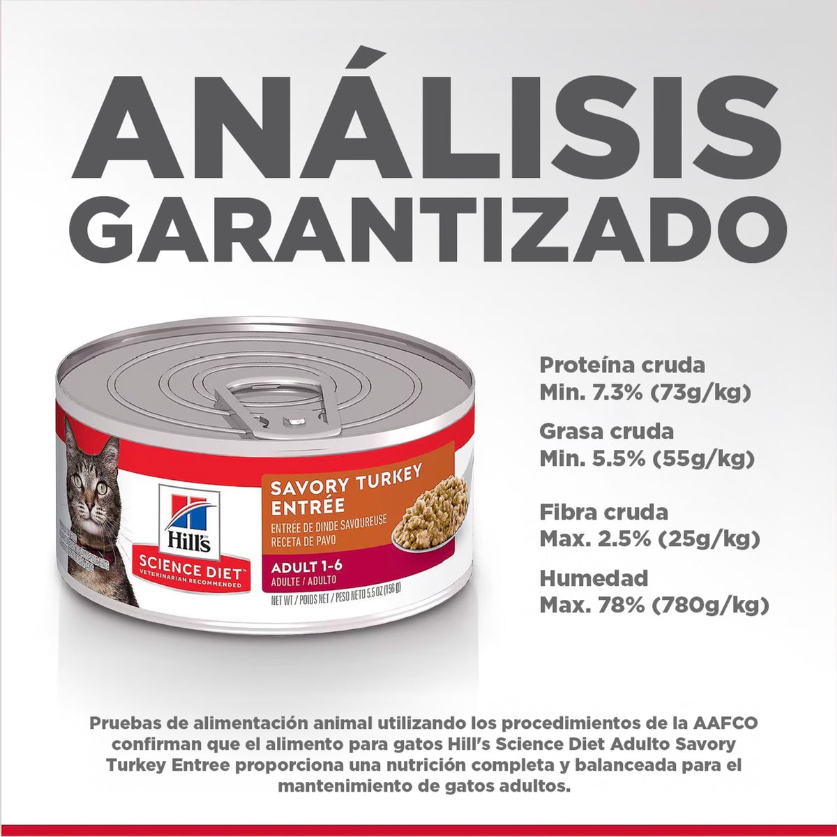 Hill's Science Diet Adult Savory Turkey Entrée, alimento húmedo para gatos adultos · análisis garantizado